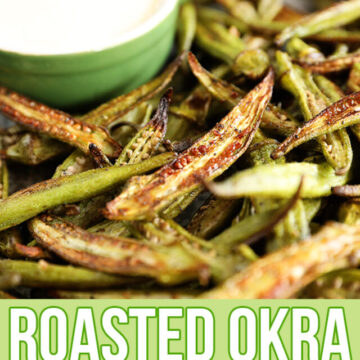 Crispy Roasted Okra with Creamy Lemon Dressing - image for Pinterest