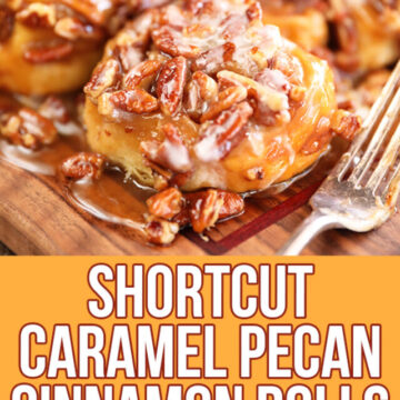 Shortcut Caramel Pecan Cinnamon Rolls - image for Pinterest