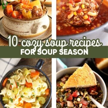 10 Cozy Soup Recipes for Soup Season Image for Pinterest.