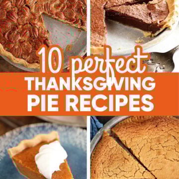 10 Perfect Thanksgiving Pie Recipes Image for Pinterest.