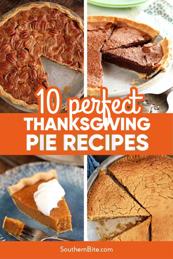 10 Perfect Thanksgiving Pie Recipes Image for Pinterest.